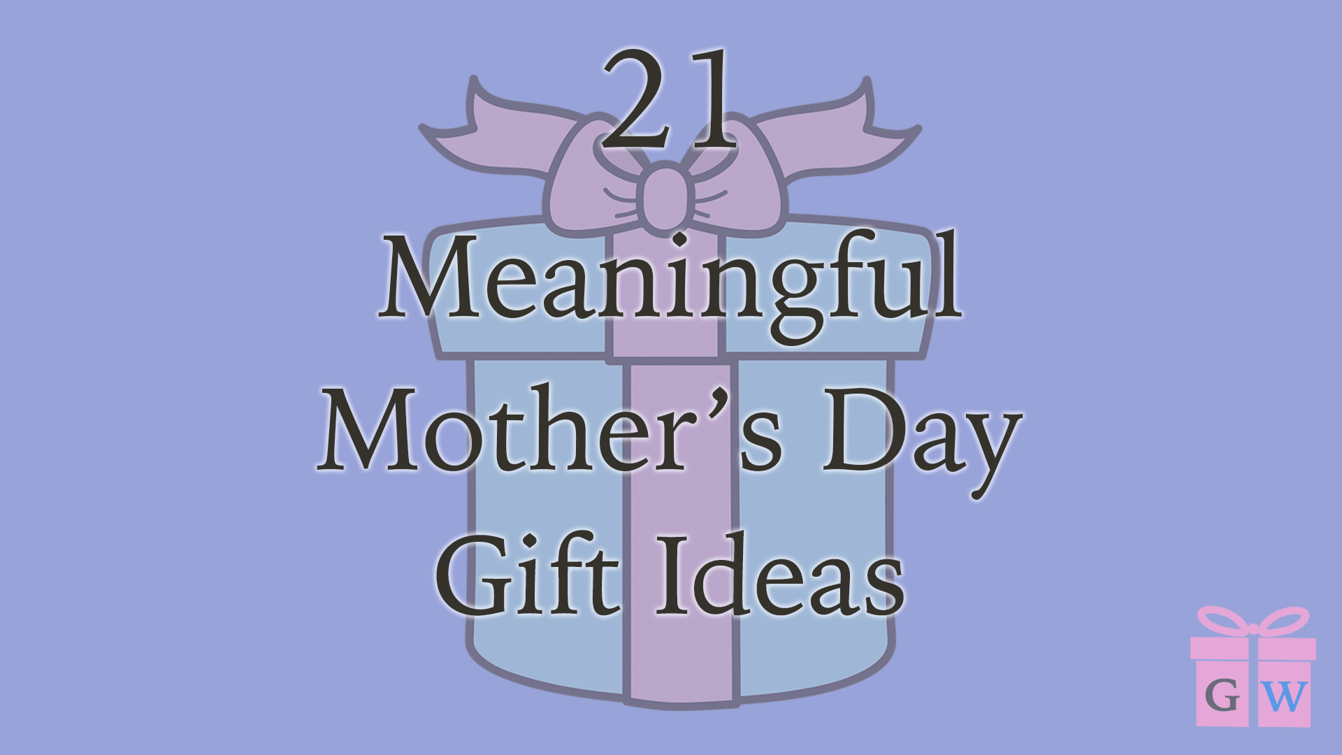 meaningful gifts for mothers day