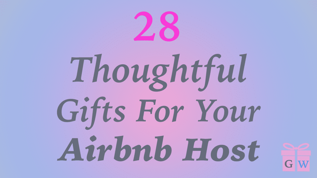 28 thoughtful gifts for airbnb hosts