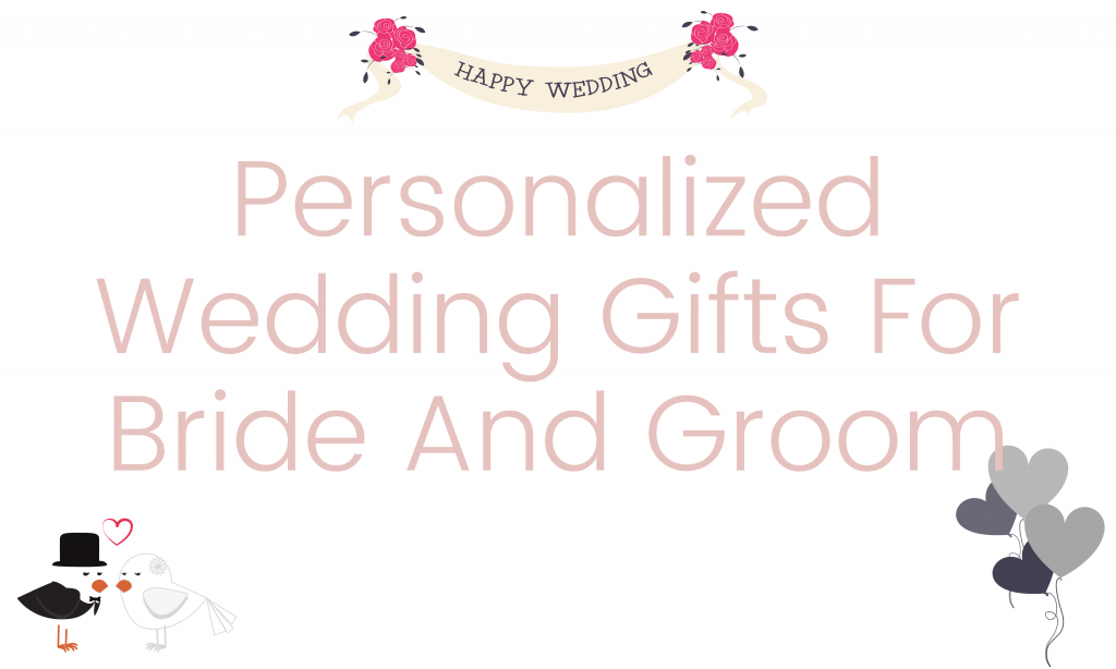 Personalized Wedding Gifts For Bride And Groom