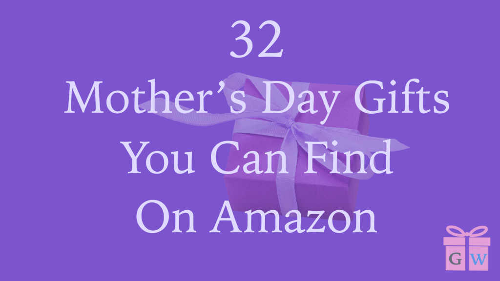 Mother's Day Gifts For Mom From Amazon