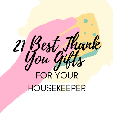 21 Best Thank You Gifts For Your Housekeeper