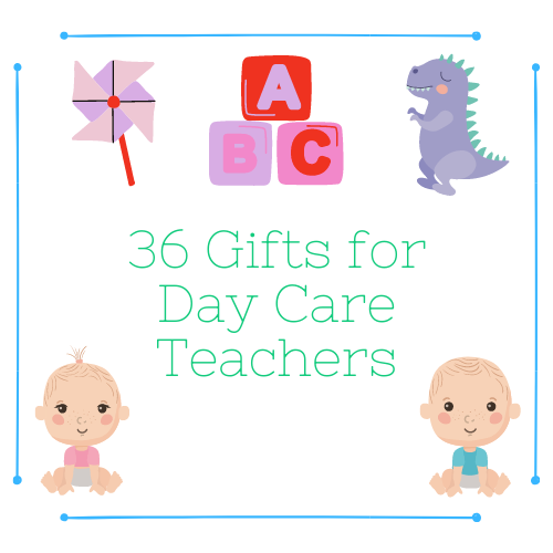 36 Gifts For Daycare Teachers