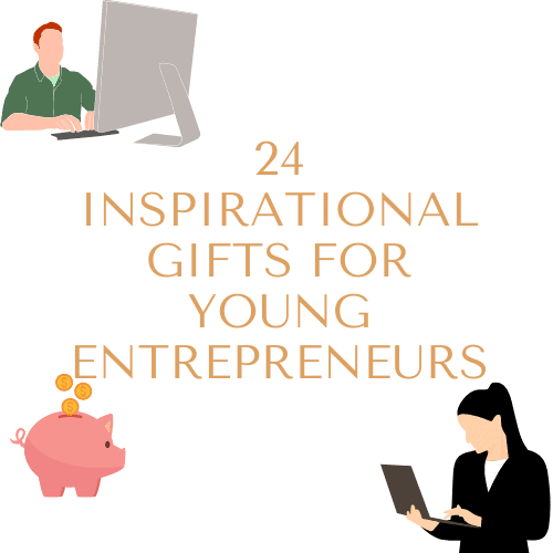 Inspirational Gifts for Young Entrepreneurs