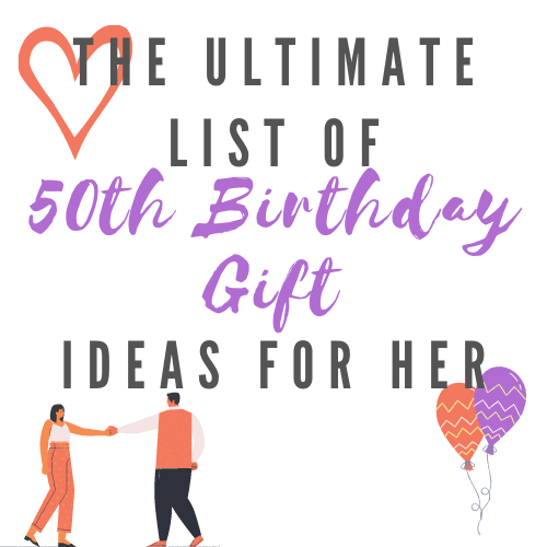 50th Birthday Gift Ideas For Her