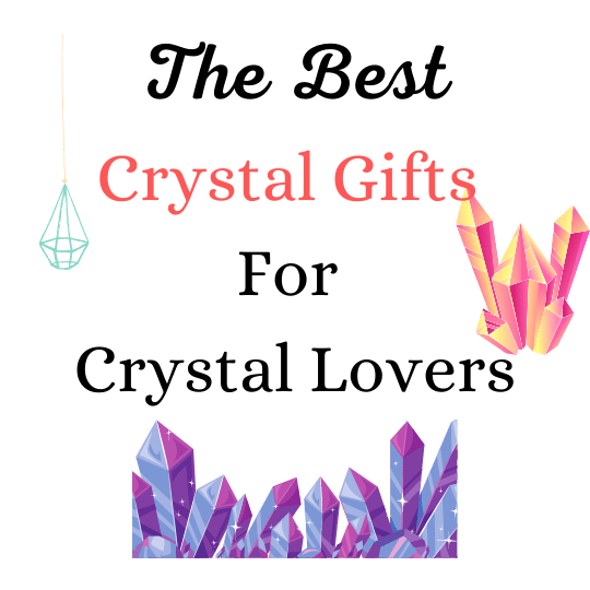 The Best Crystal Gifts For Crystal Lovers