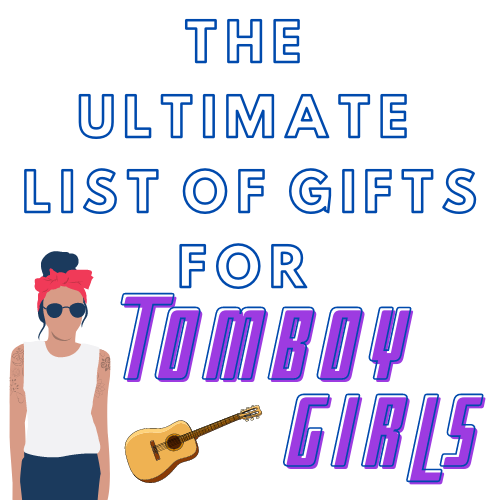 Gifts For Tomboy Girls
