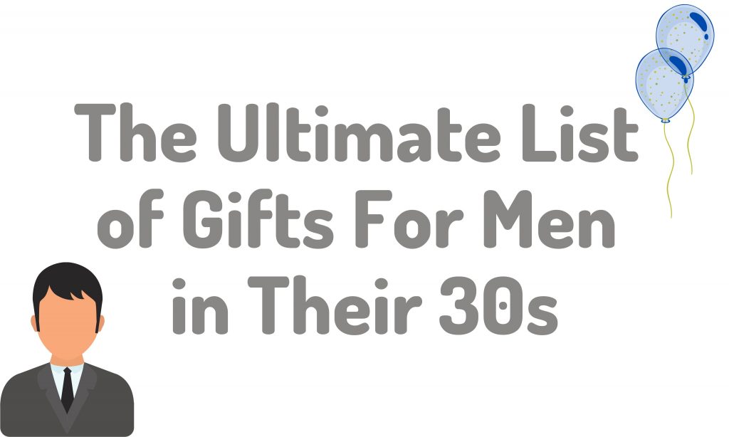 Gifts for men in their 30s