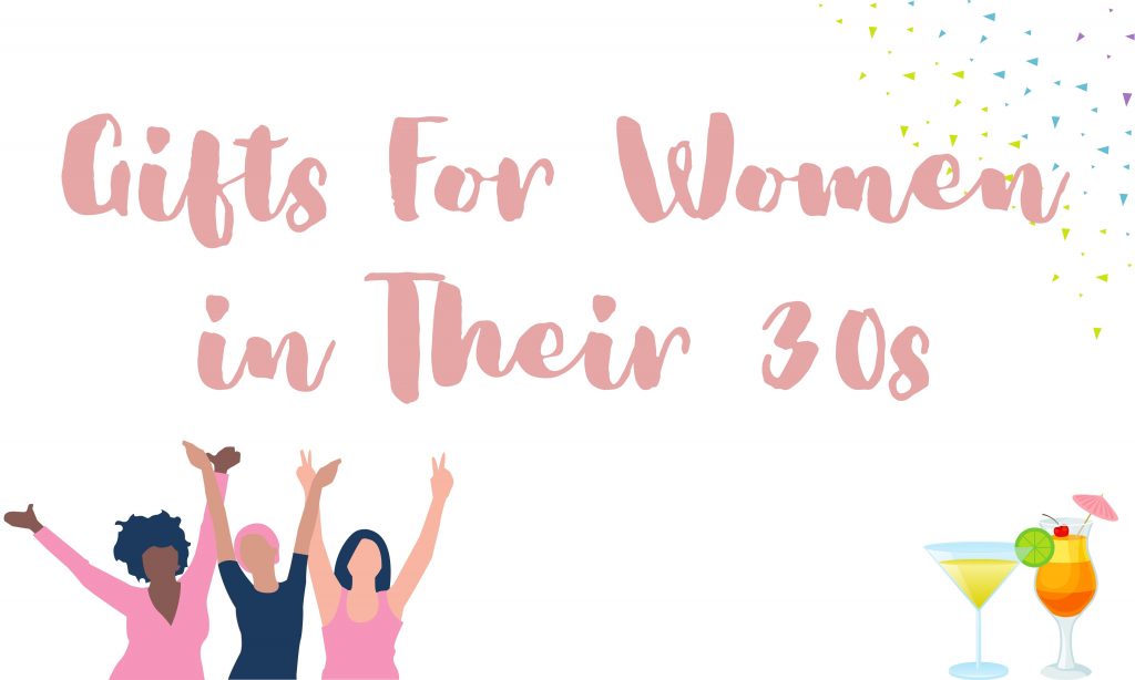Gifts for women in their 30s
