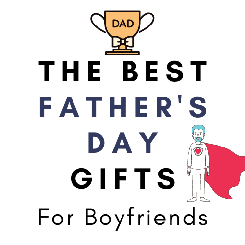 Father's Day gifts for boyfriends