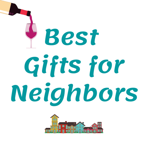 Gifts for Neighbors