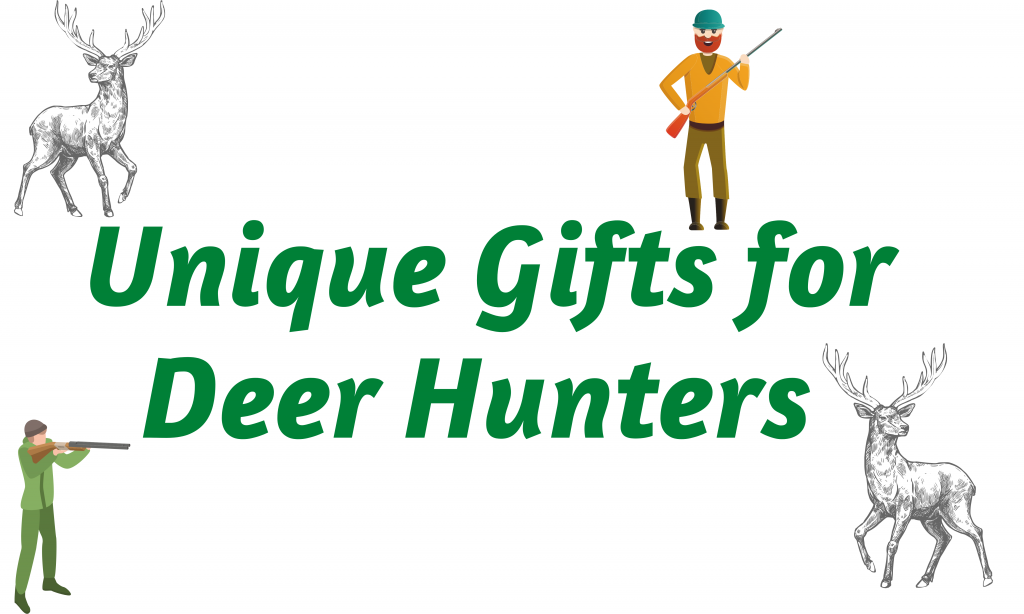 Unique Gifts for Deer Hunters