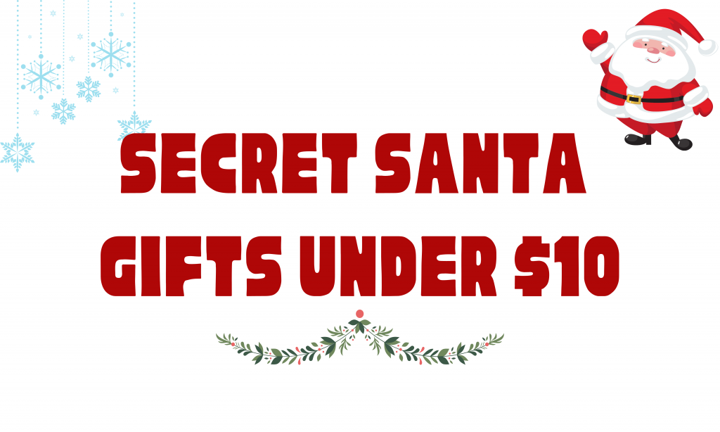 Secret Santa Gifts Under $10